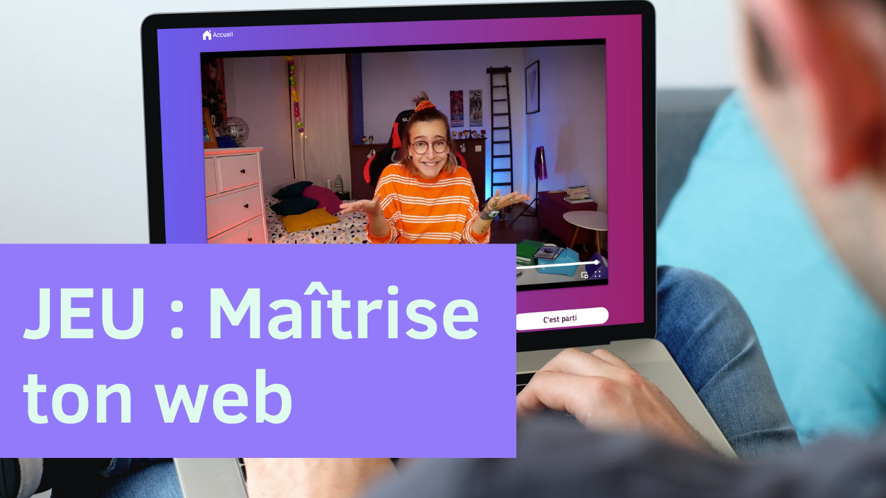 Jeu : Maîtrise ton Web Personne devant son écran jouant au jeu Maîtrise ton Web.